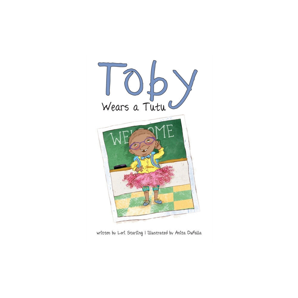 Brandylane Publishers, Inc. Toby Wears a Tutu (inbunden, eng)