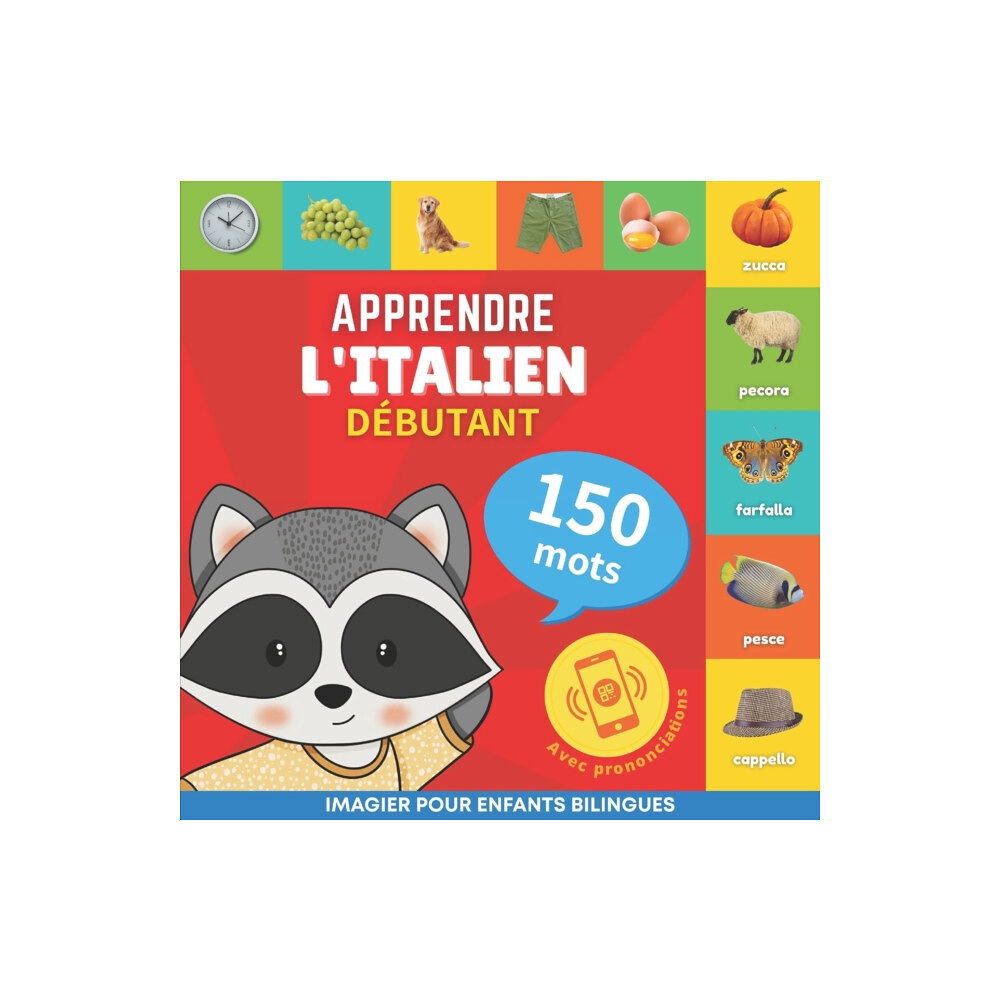 Yukibooks Apprendre l'italien - 150 mots avec prononciation - Debutant (häftad, fre)