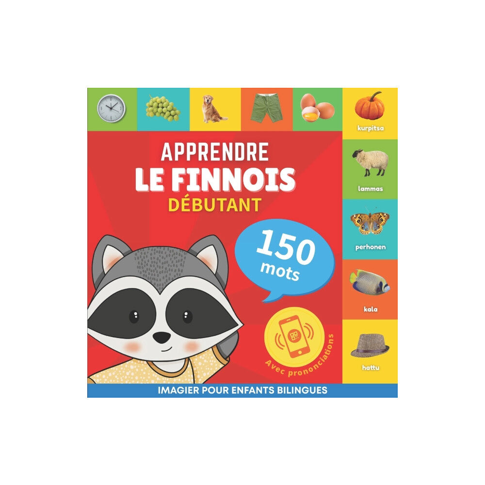 Yukibooks Apprendre le finnois - 150 mots avec prononciation - Debutant (häftad, fre)