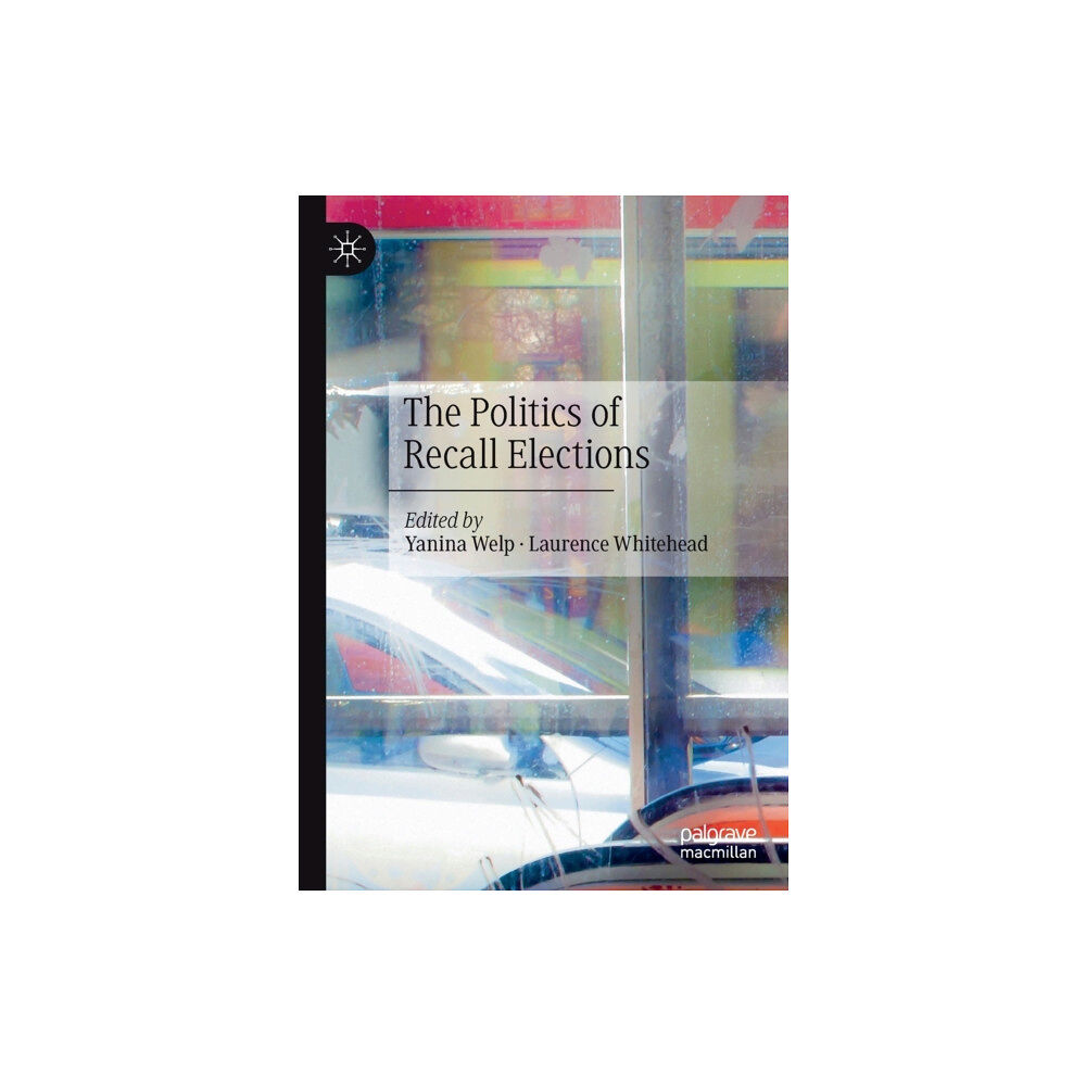 Springer Nature Switzerland AG The Politics of Recall Elections (häftad, eng)