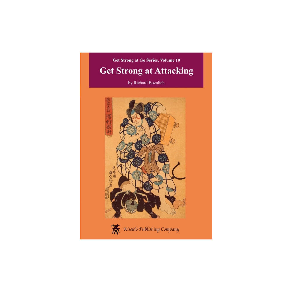 Kiseido Publishing Company Get Strong at Attacking (häftad, eng)