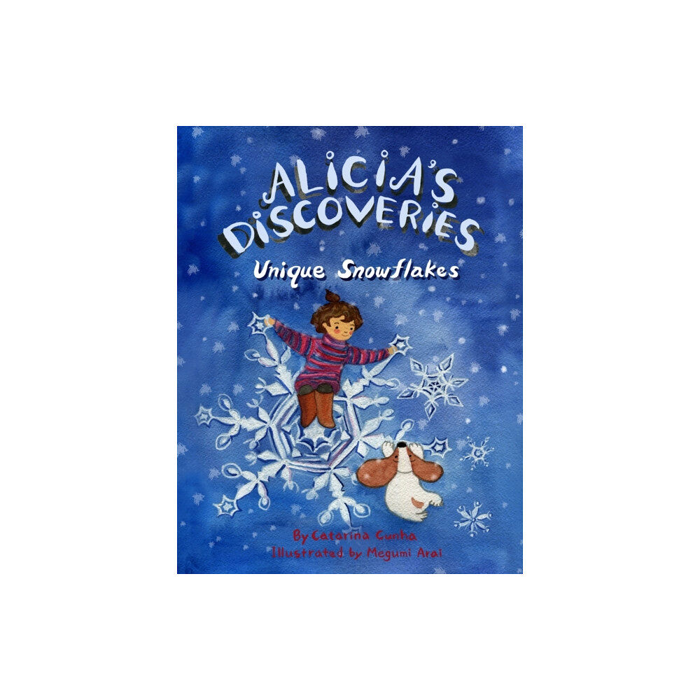 Independently Published Alicia's Discoveries Unique Snowflake (häftad, eng)