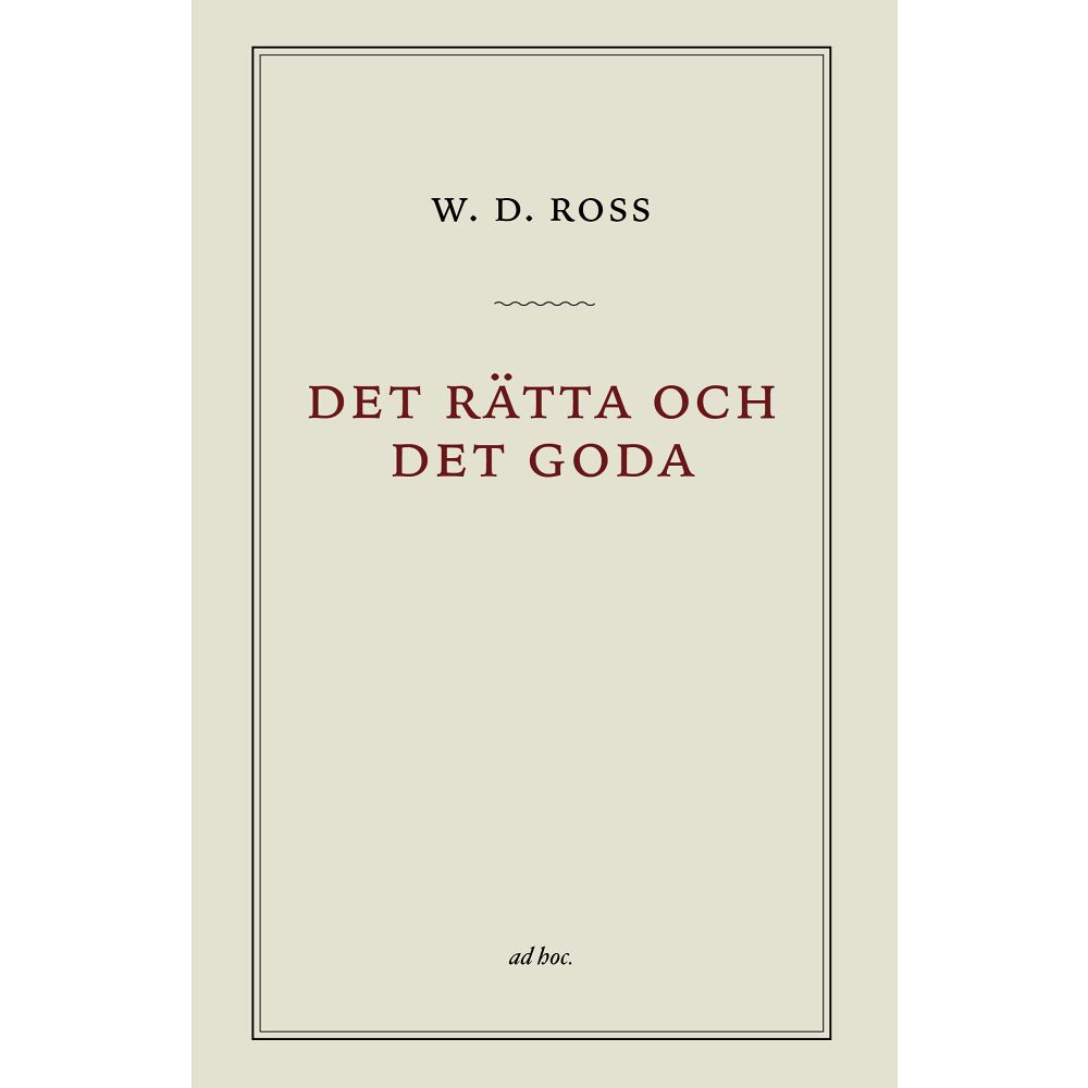 David Ross Det rätta och det goda (häftad)