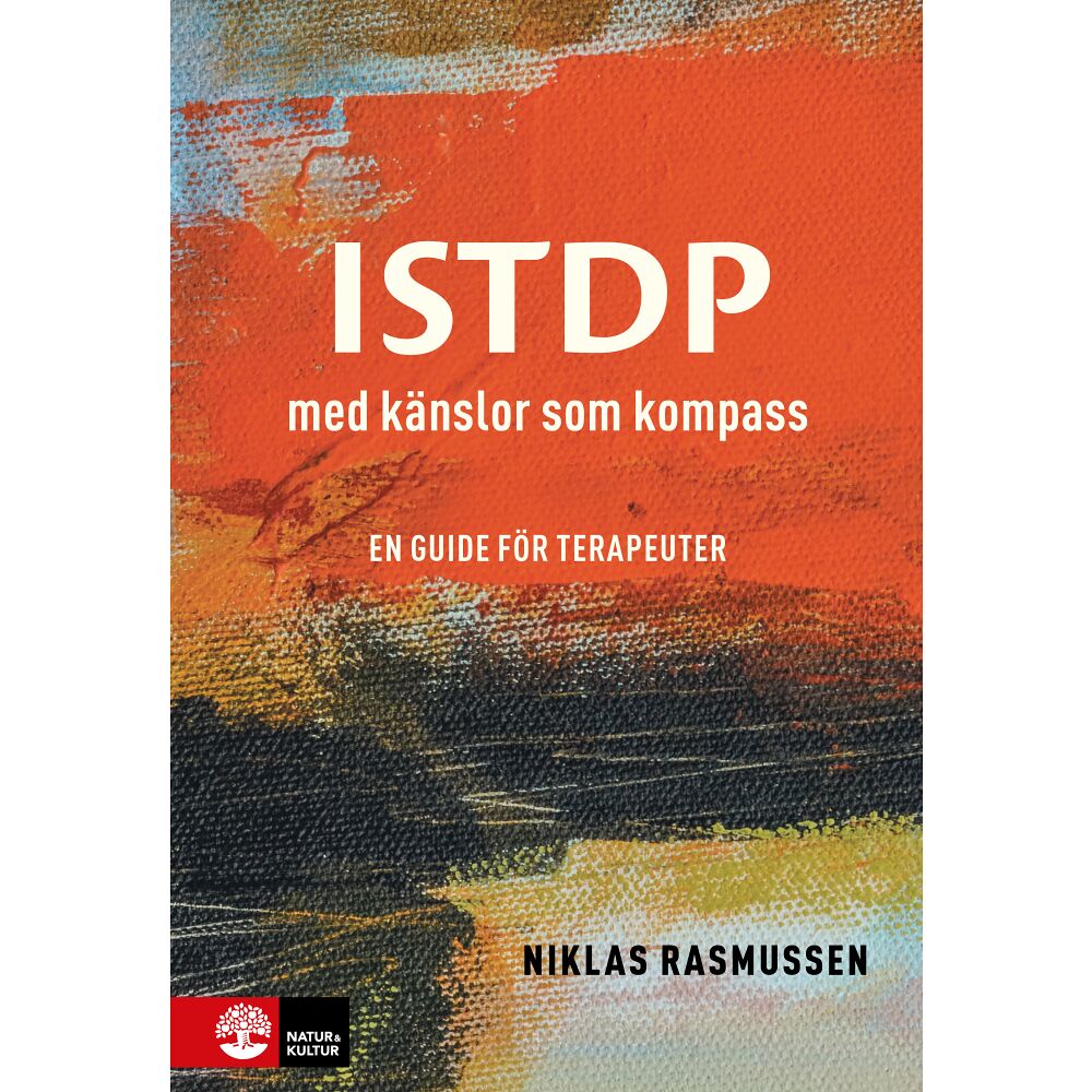 Niklas Rasmussen ISTDP - med känslor som kompass : En guide för terapeuter (inbunden)