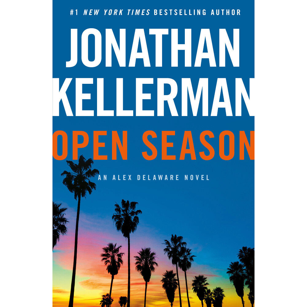Jonathan Kellerman Open Season: An Alex Delaware Novel (inbunden, eng)