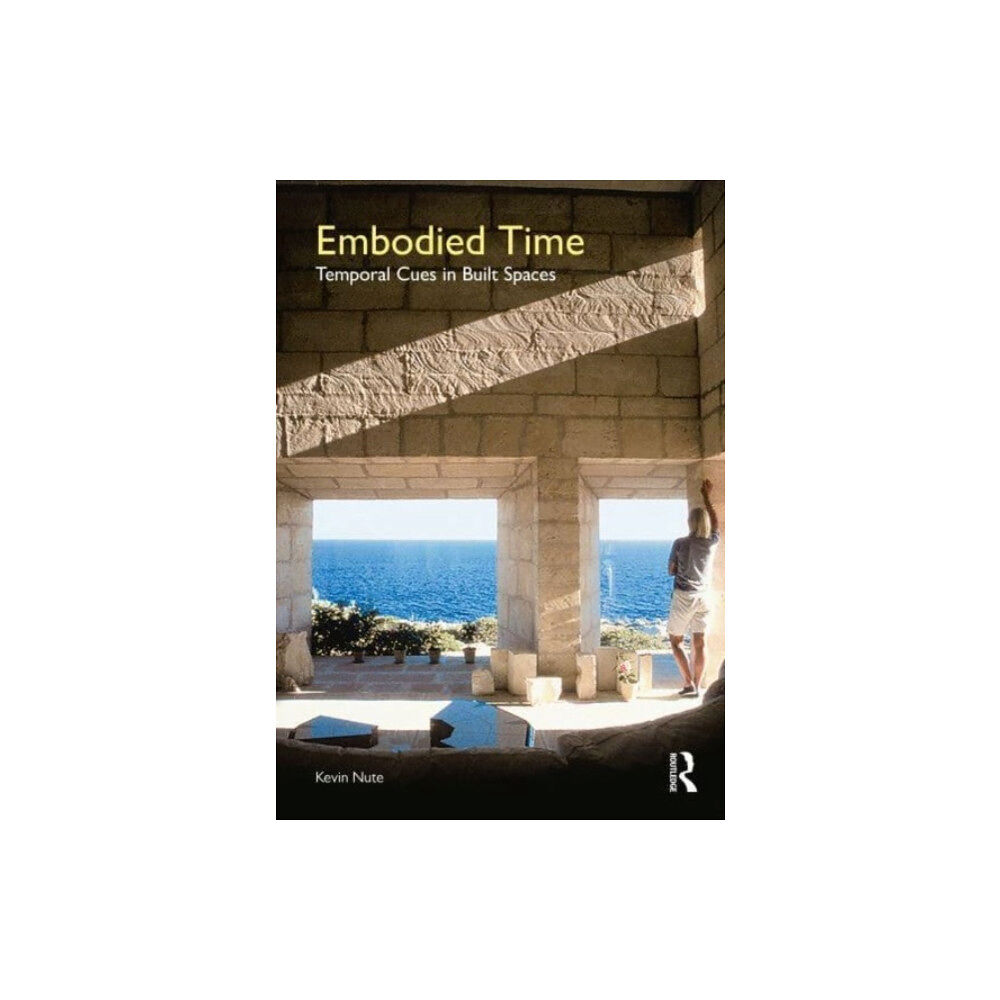 Taylor & francis ltd Embodied Time (häftad, eng)