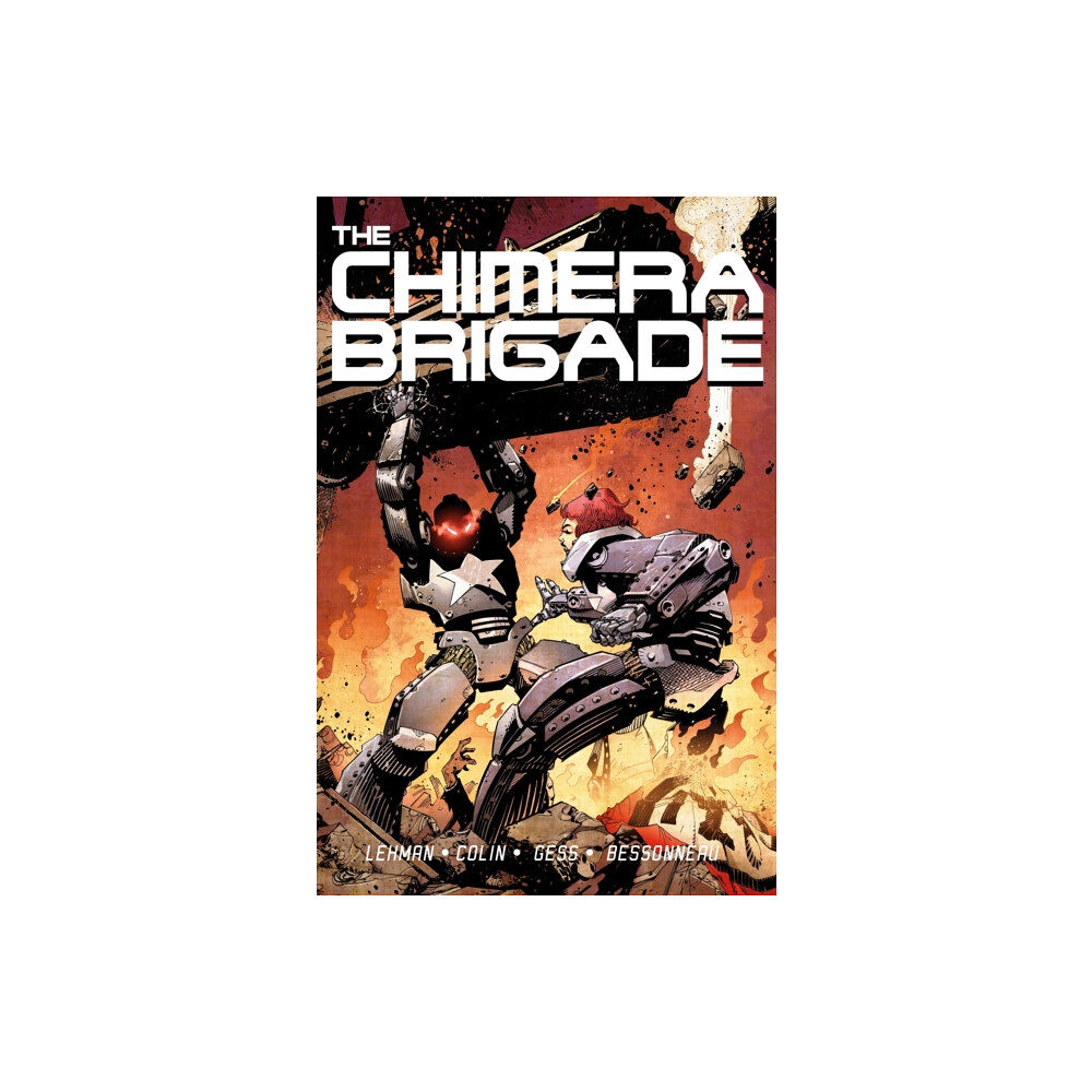 Titan Books Ltd The Chimera Brigade Vol. 1 (inbunden, eng)