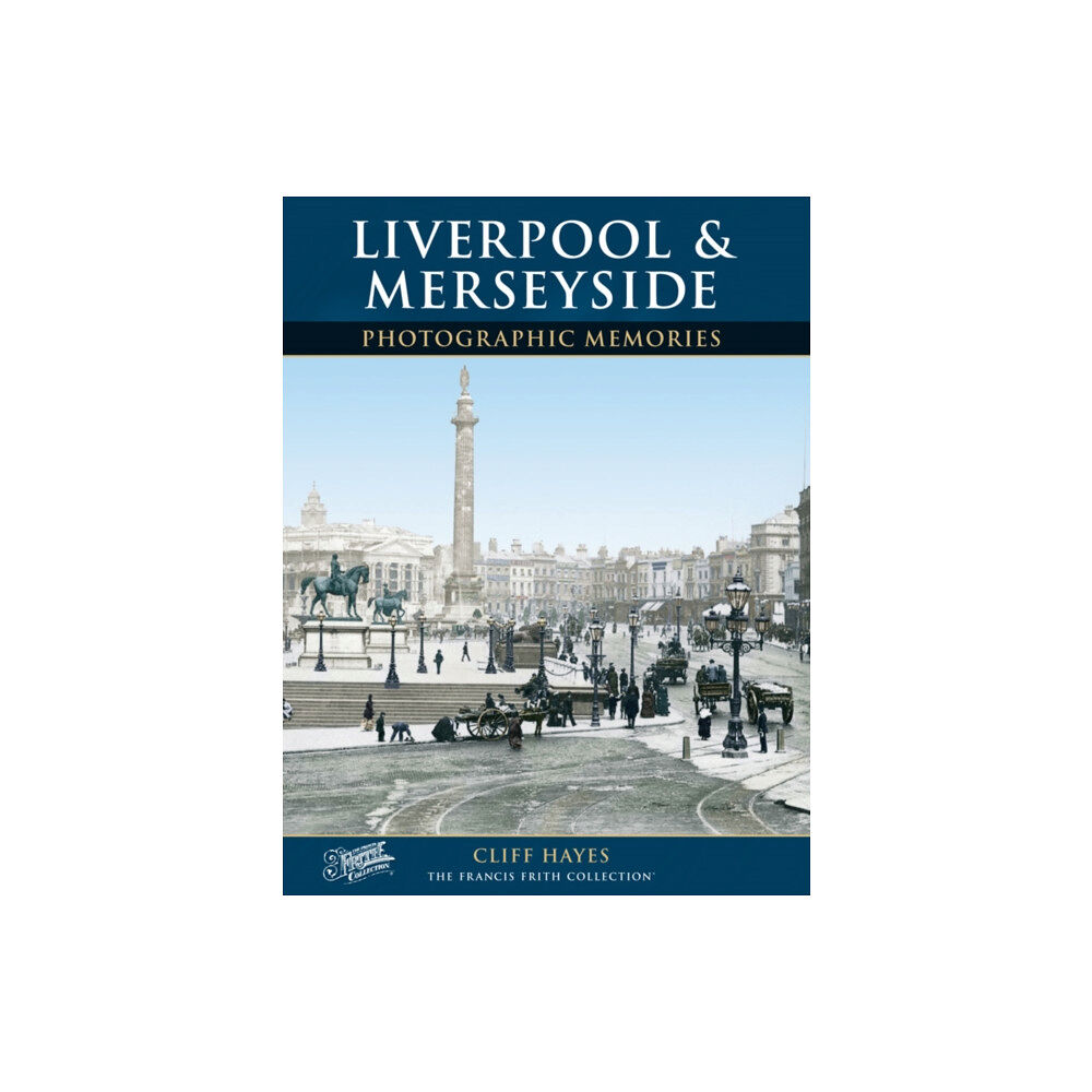 Frith Book Company Ltd. Liverpool and Merseyside (häftad, eng)