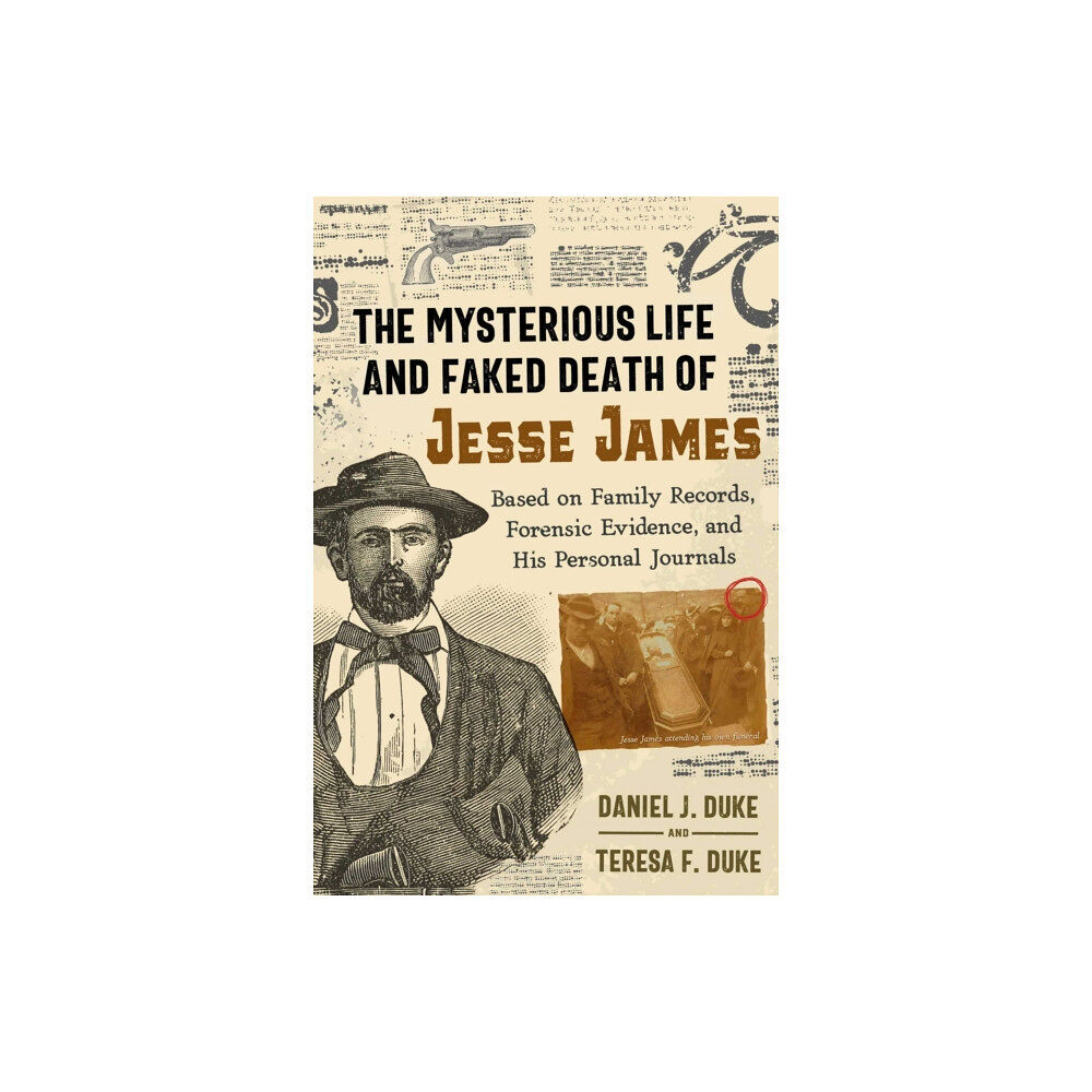 Inner Traditions Bear and Company The Mysterious Life and Faked Death of Jesse James (häftad, eng)