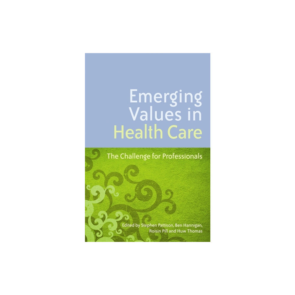 Jessica kingsley publishers Emerging Values in Health Care (häftad, eng)