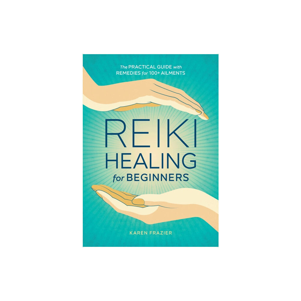 Callisto Media Inc. Reiki Healing for Beginners (häftad, eng)