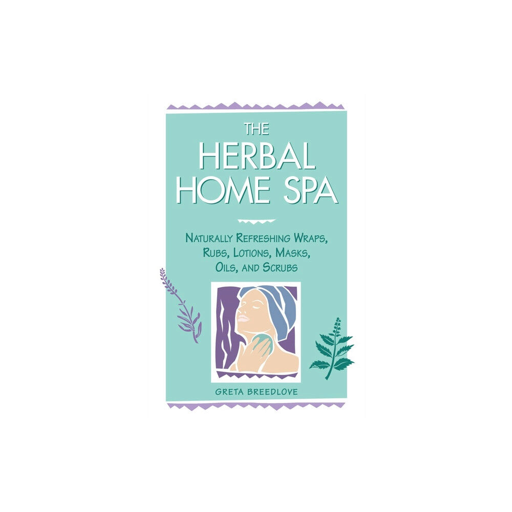 Workman Publishing The Herbal Home Spa (häftad, eng)