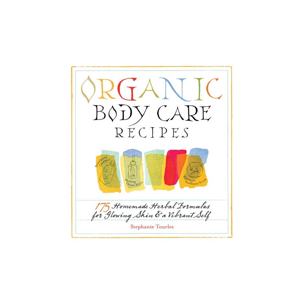 Workman Publishing Organic Body Care Recipes (häftad, eng)