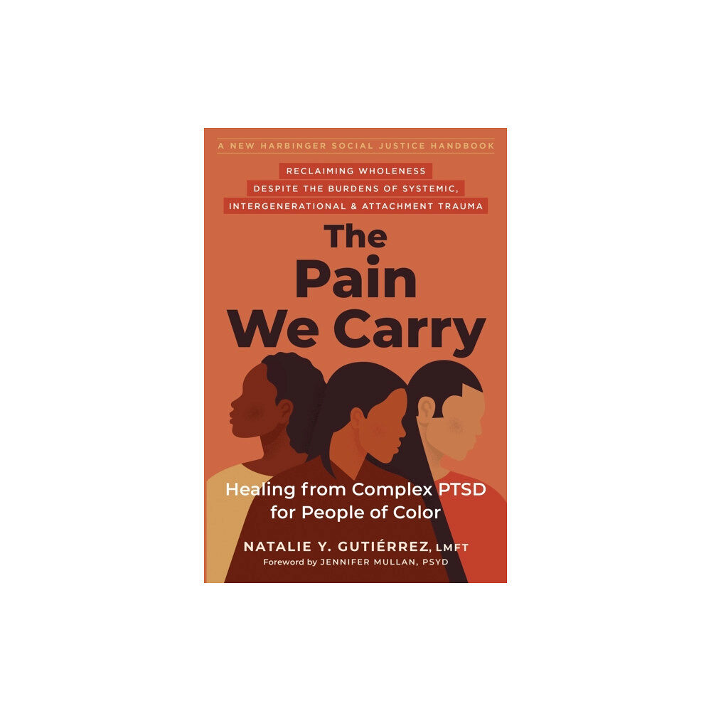 New Harbinger Publications The Pain We Carry (häftad, eng)