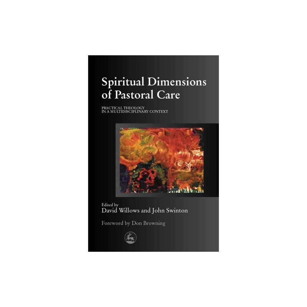 Jessica kingsley publishers Spiritual Dimensions of Pastoral Care (häftad, eng)