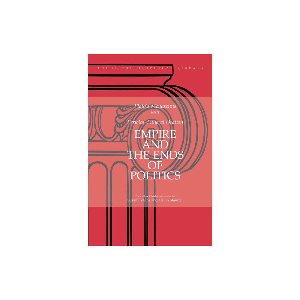 Focus Publishing/R Pullins & Co Empire and the Ends of Politics (häftad, eng)