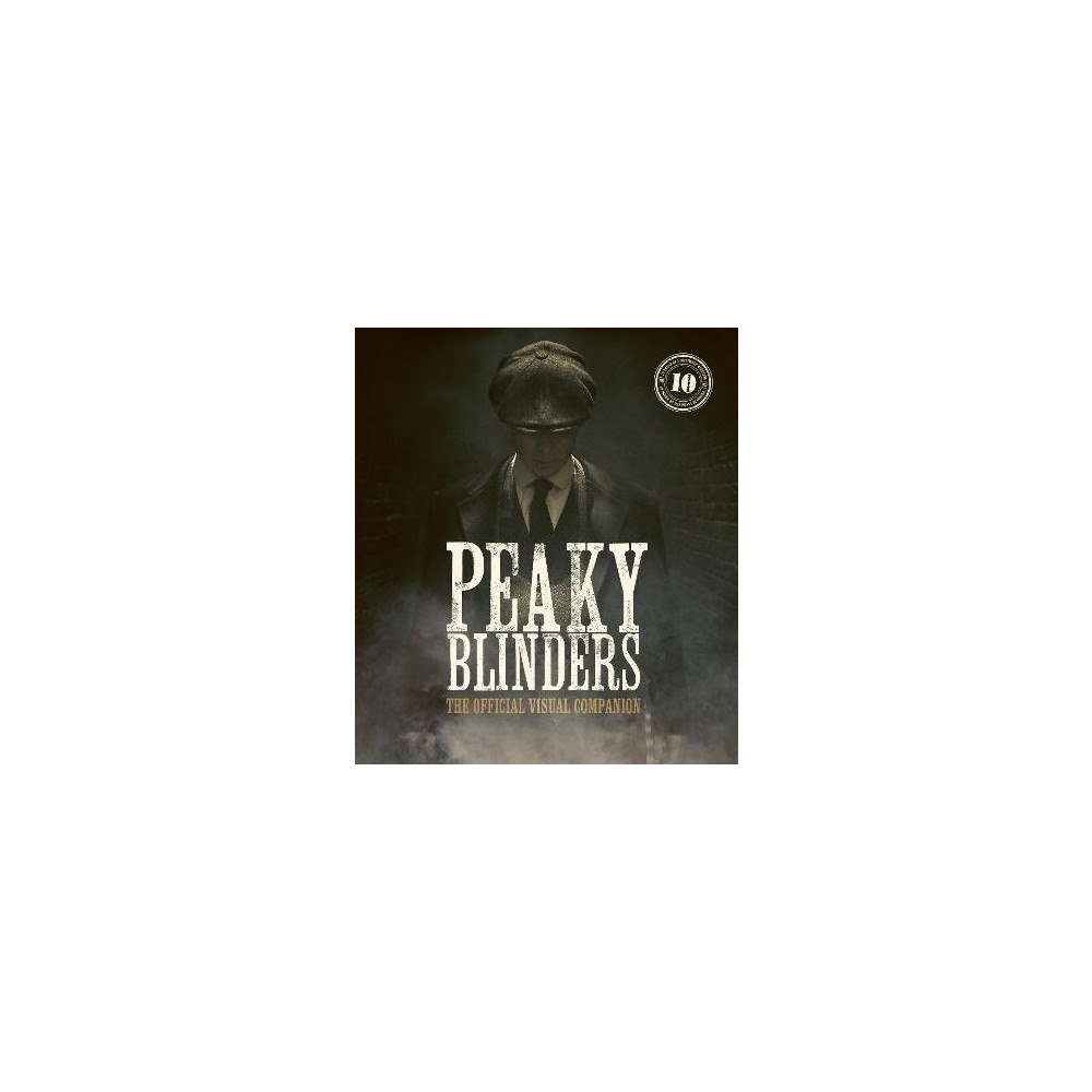 Jamie Glazebrook Peaky Blinders: The Official Visual Companion (inbunden, eng)