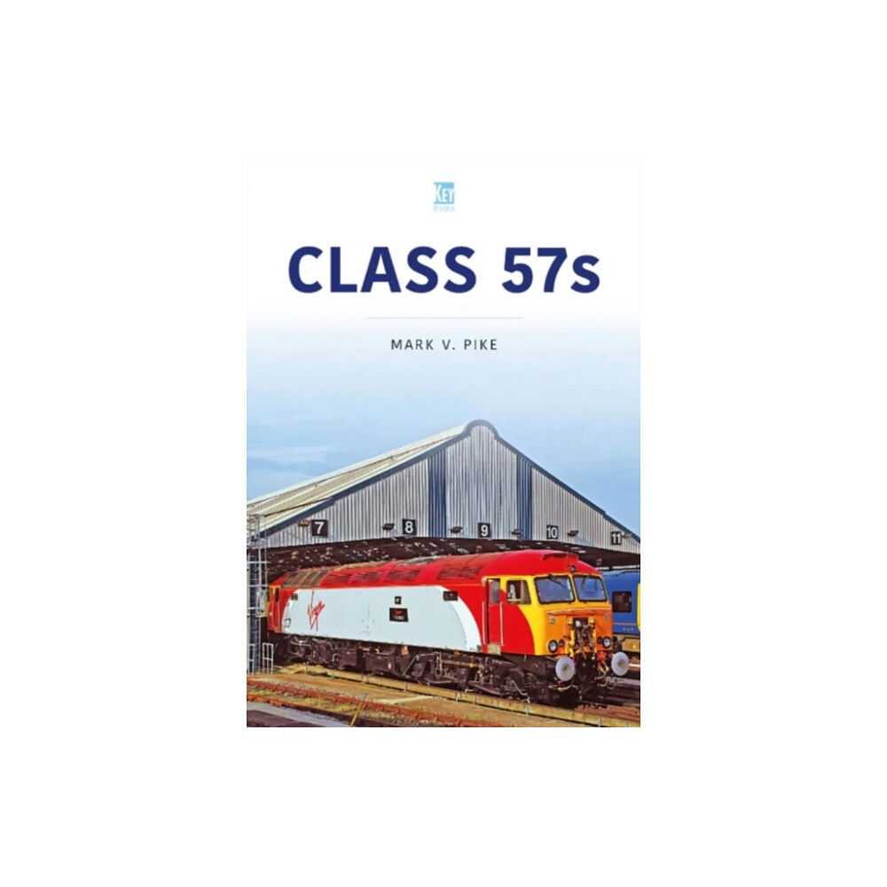 Key Publishing Ltd Class 57s (häftad, eng)