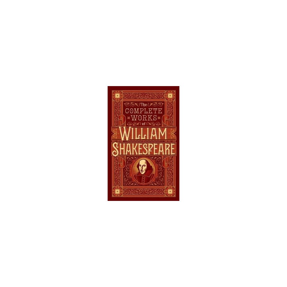 William Shakespeare The Complete Works of William Shakespeare (Barnes & Noble Collectible Editi (inbunden, eng)