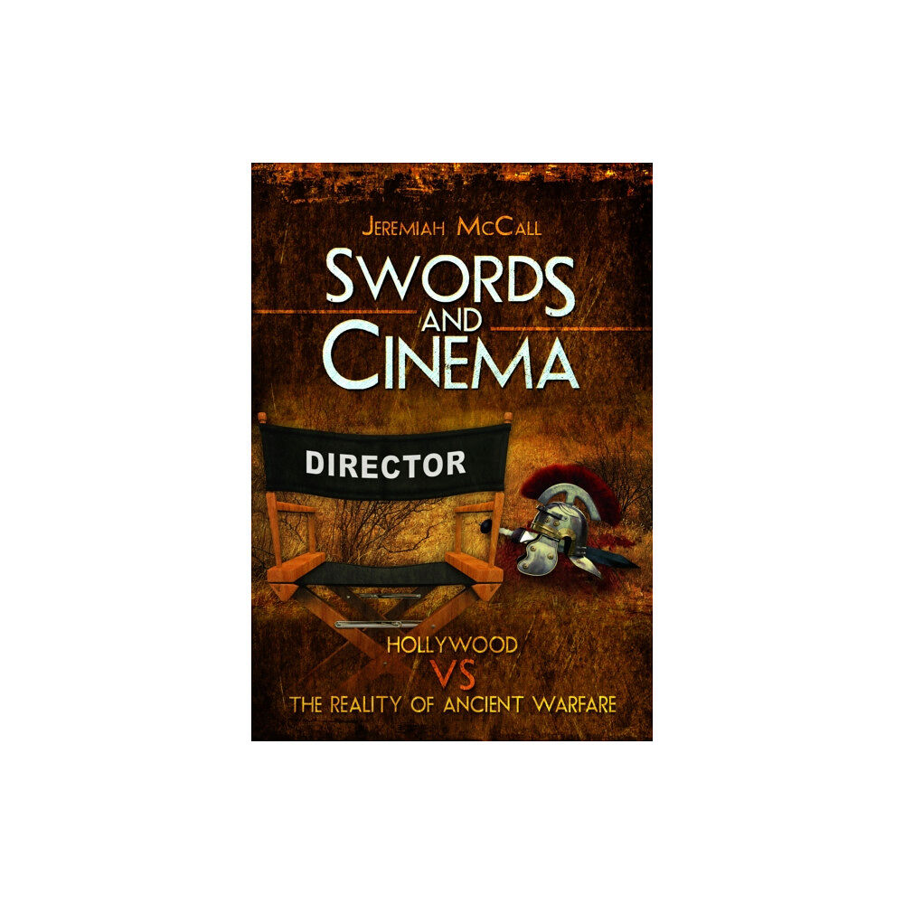 Pen & Sword Books Ltd Swords and Cinema (häftad, eng)