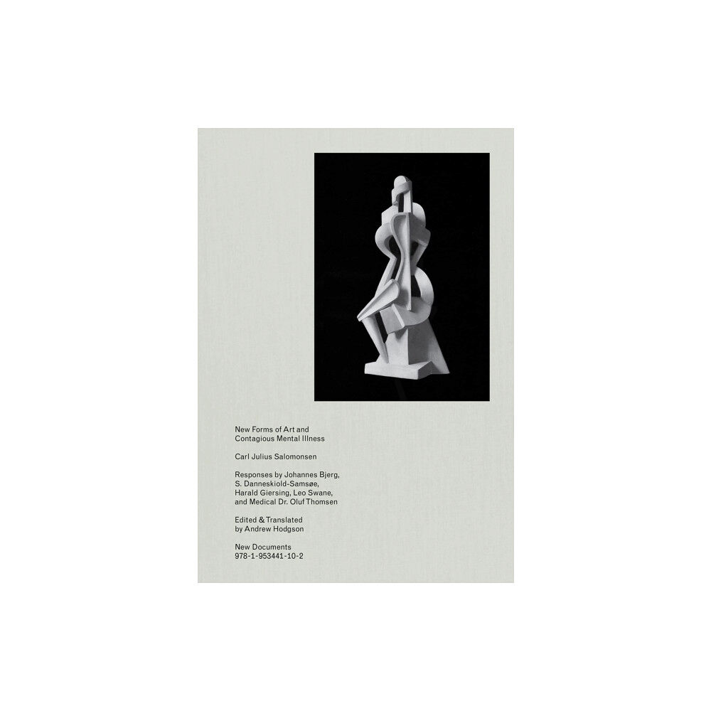 New Documents New Forms of Art and Contagious Mental Illness (inbunden, eng)