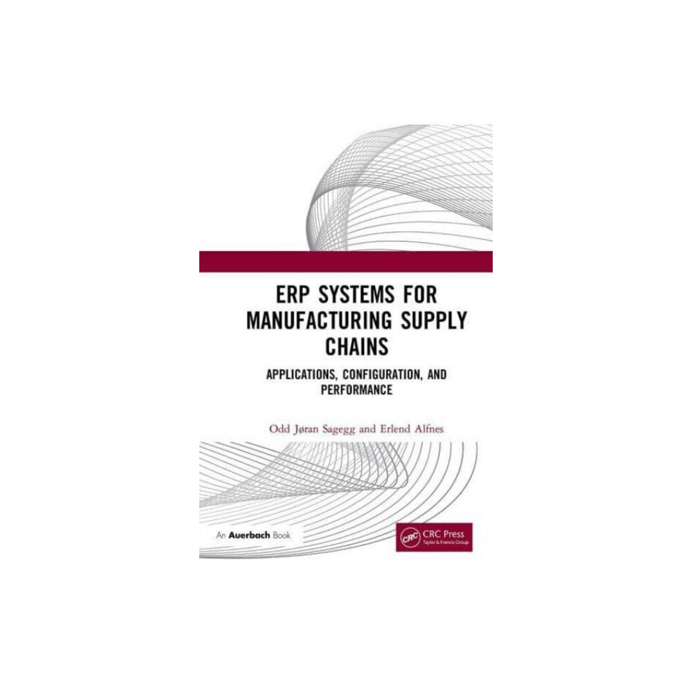 Taylor & francis ltd ERP Systems for Manufacturing Supply Chains (häftad, eng)