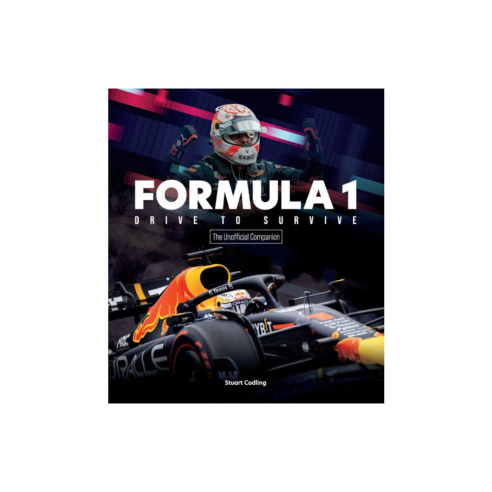 Quarto Publishing Group USA Inc Formula 1 Drive to Survive The Unofficial Companion (häftad, eng)