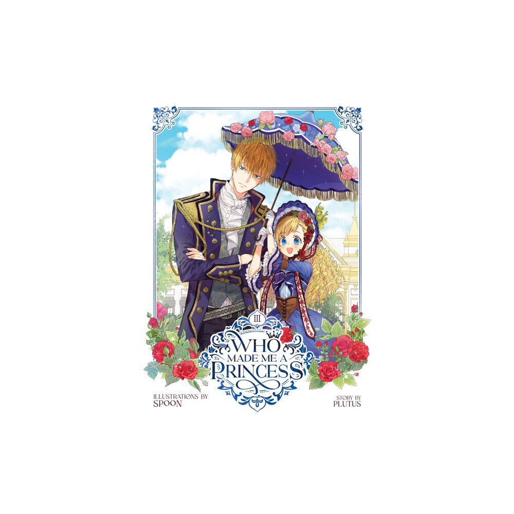 Seven Seas Entertainment, LLC Who Made Me a Princess Vol. 3 (häftad, eng)