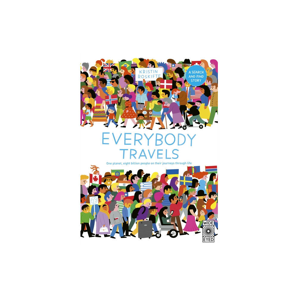 Quarto Publishing Plc Everybody Travels (inbunden, eng)