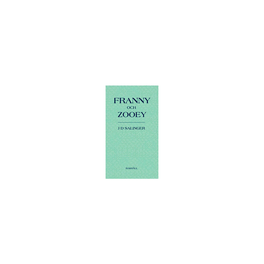 J. D. Salinger Franny och Zooey (bok, halvklotband)