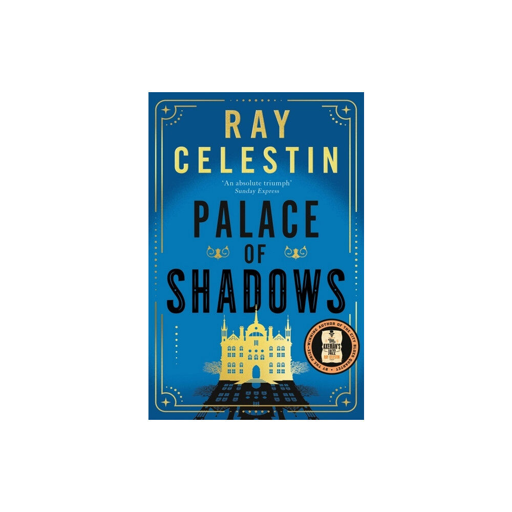 Ray Celestin Palace of Shadows (pocket, eng)