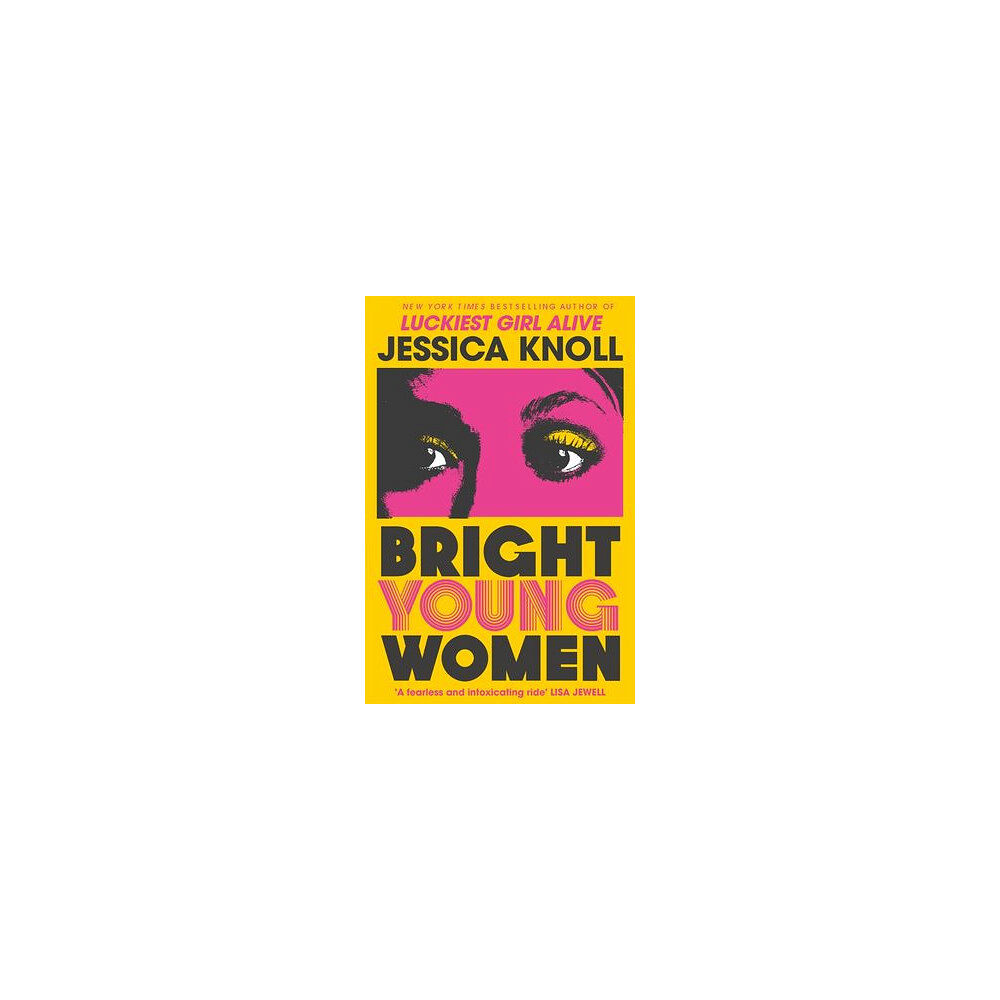 Jessica Knoll Bright Young Women (pocket, eng)