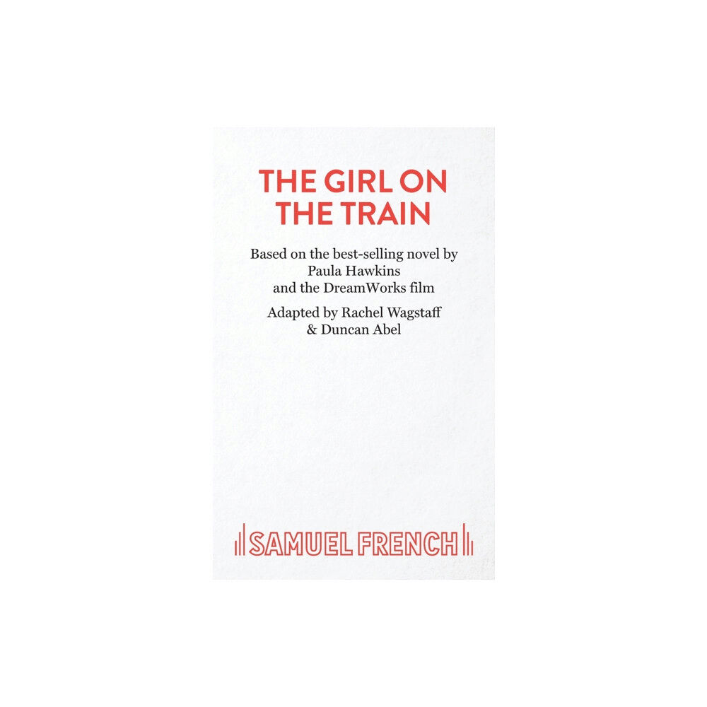 Samuel French Ltd The Girl On The Train (häftad, eng)