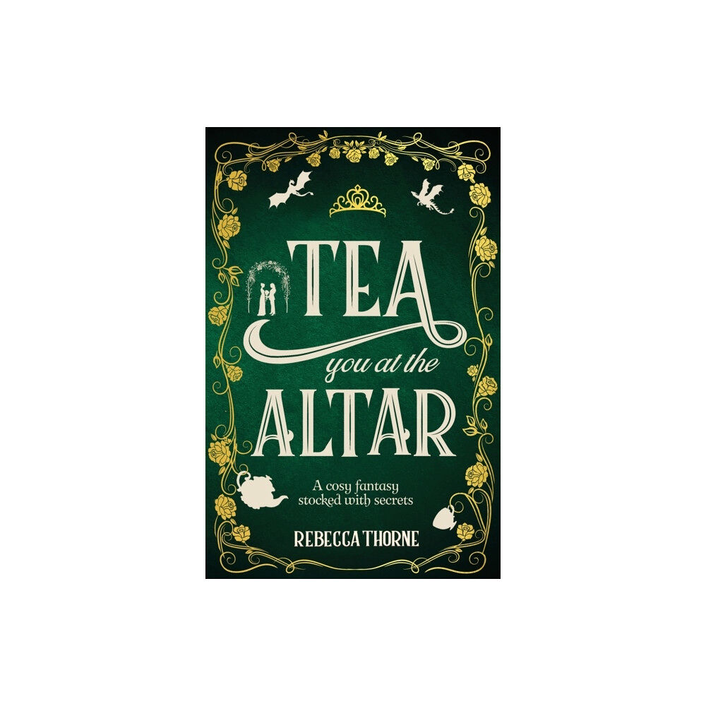 Rebecca Thorne Tea You at the Altar (häftad, eng)