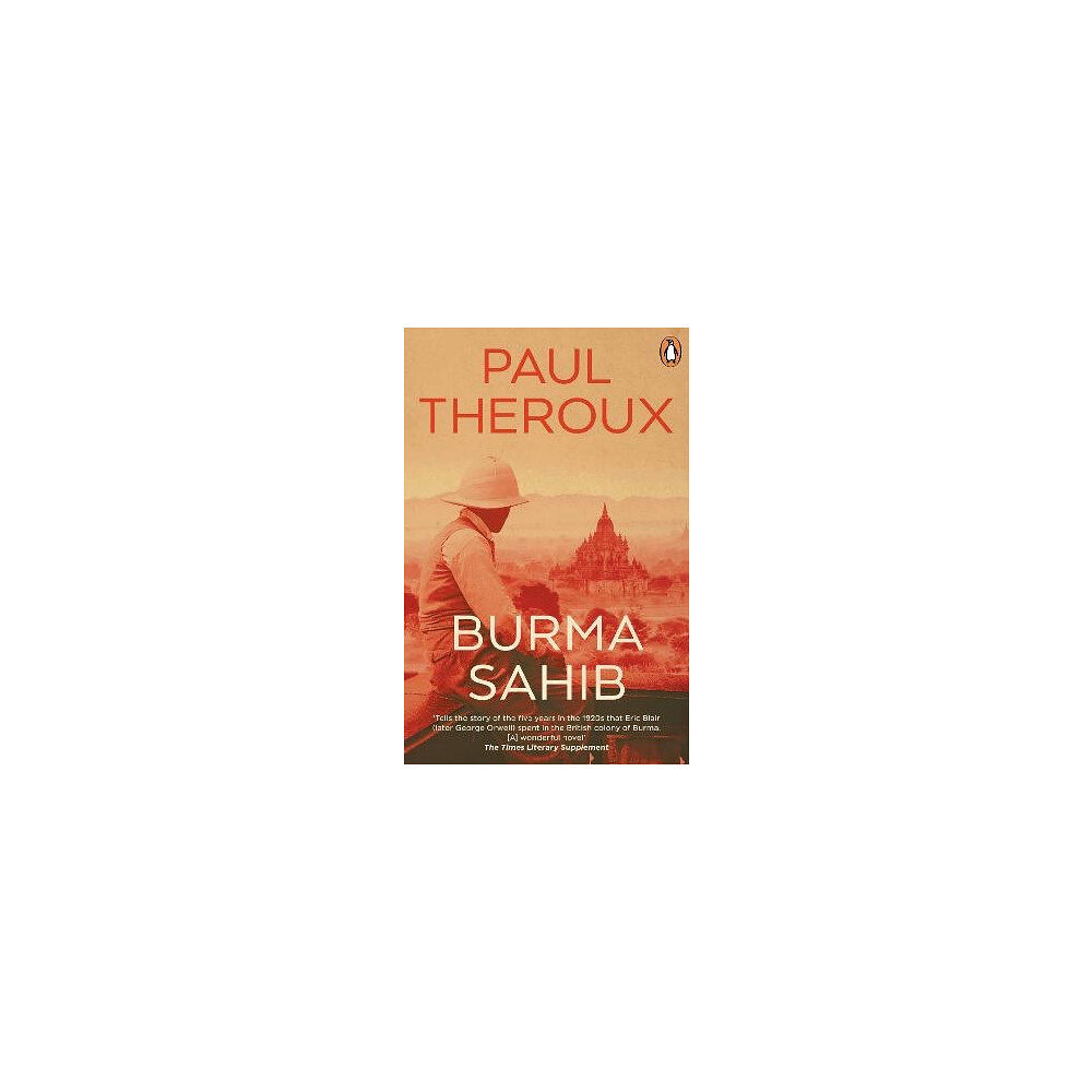 Paul Theroux Burma Sahib (pocket, eng)