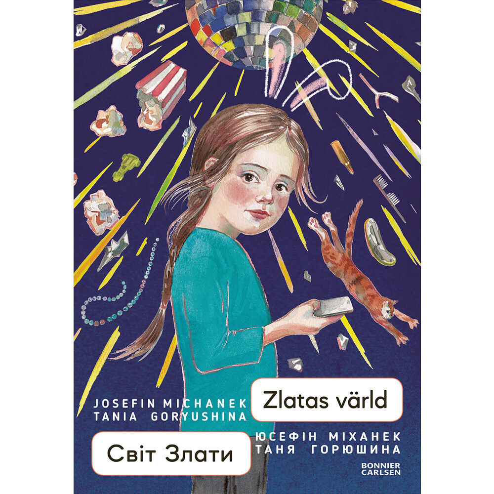 Josefin Michanek Zlatas värld (ukrainska och svenska) (inbunden)