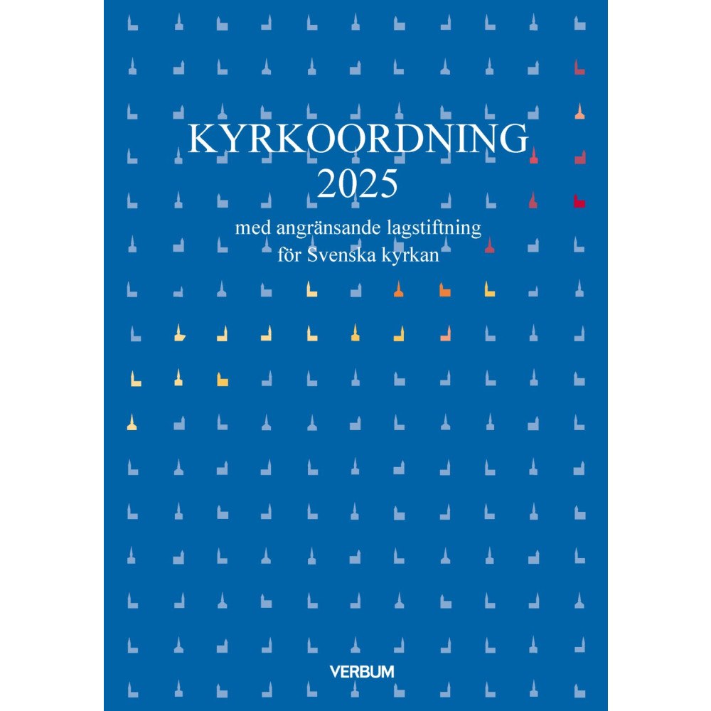 Per Westberg Kyrkoordning 2025 : med angränsande lagstiftning för Svenska kyrkan (häftad)