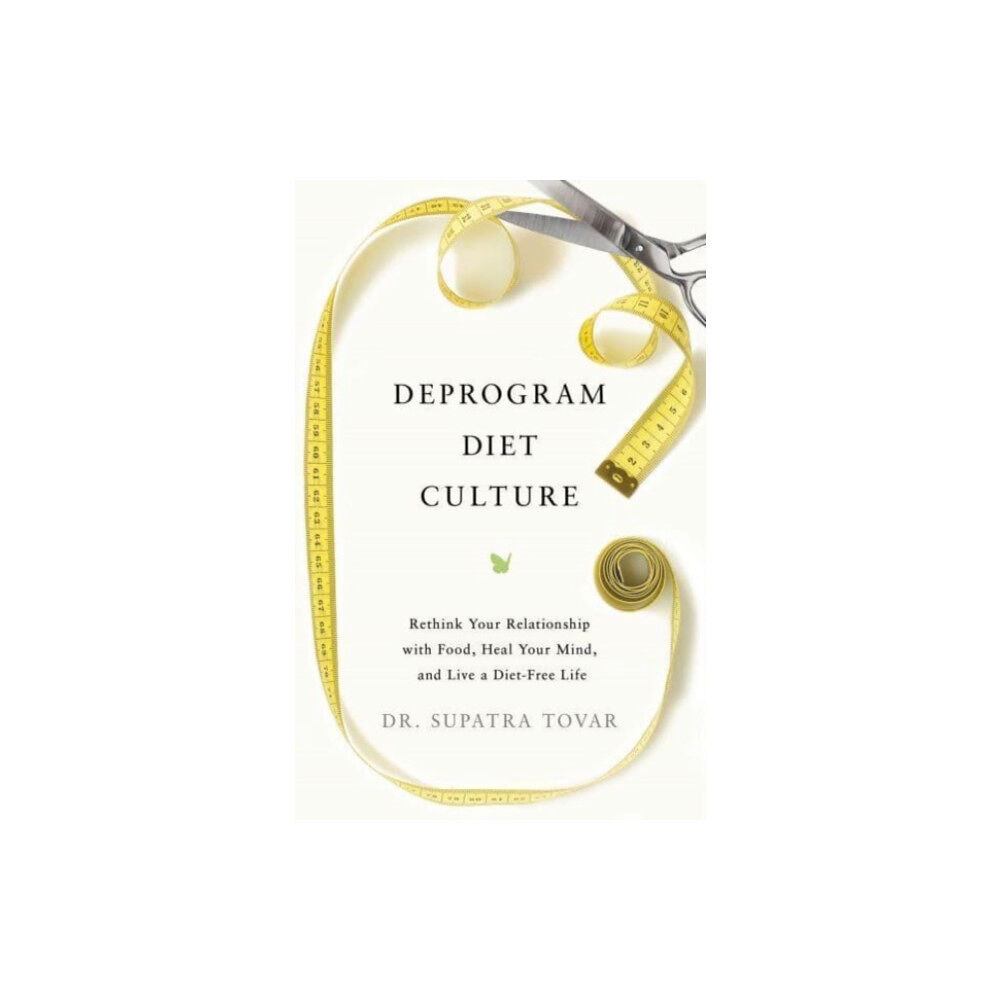 Greenleaf Book Group LLC Deprogram Diet Culture (inbunden, eng)
