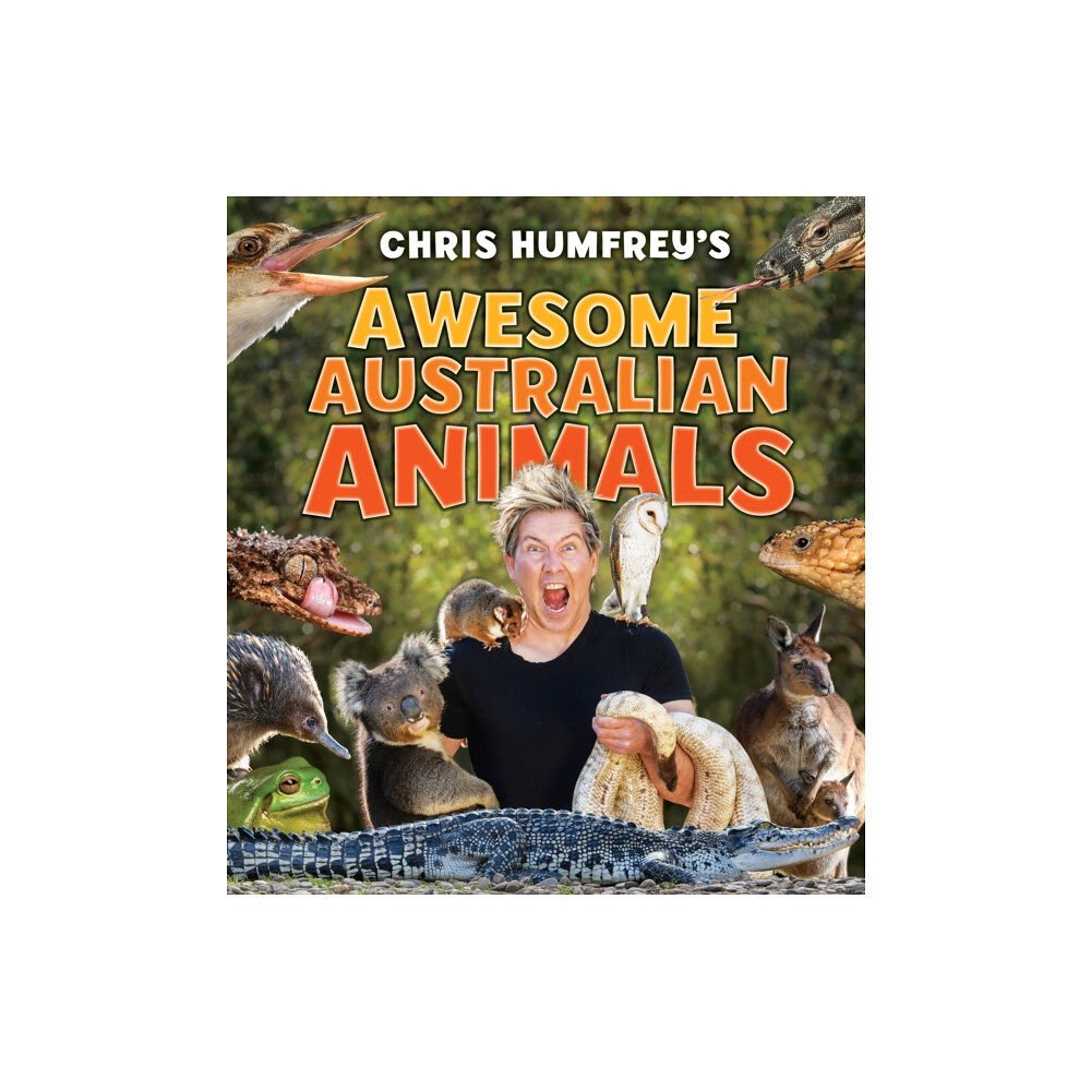 New Holland Publishers Chris Humfrey's Awesome Australian Animals (inbunden, eng)