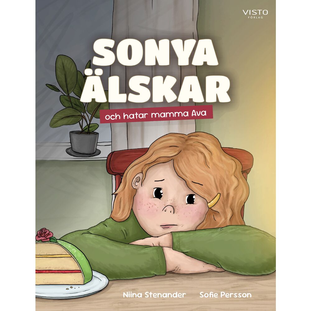 Visto Förlag Sonya älskar och hatar mamma Ava (inbunden)