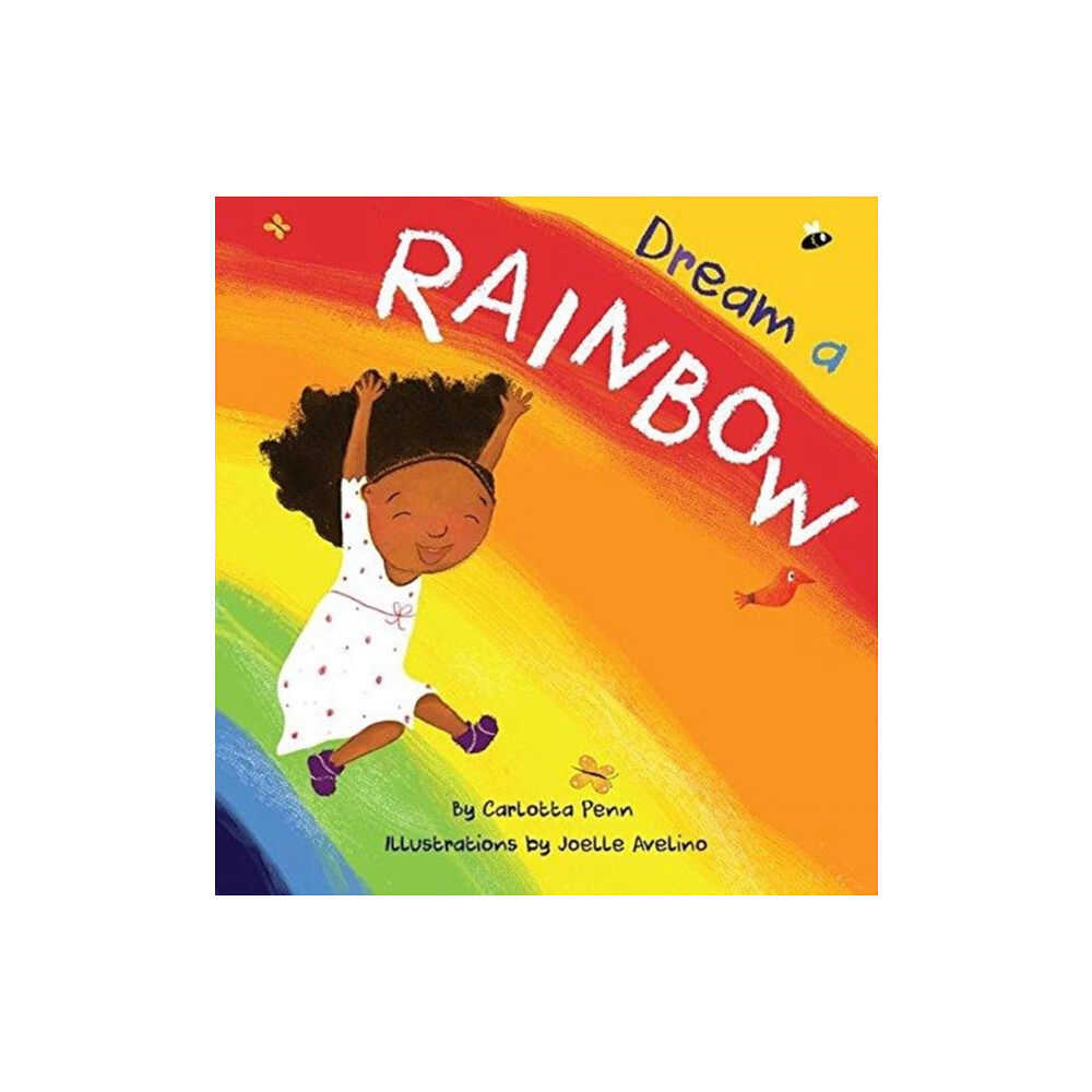 Daydreamers Press Dream A Rainbow (inbunden, eng)
