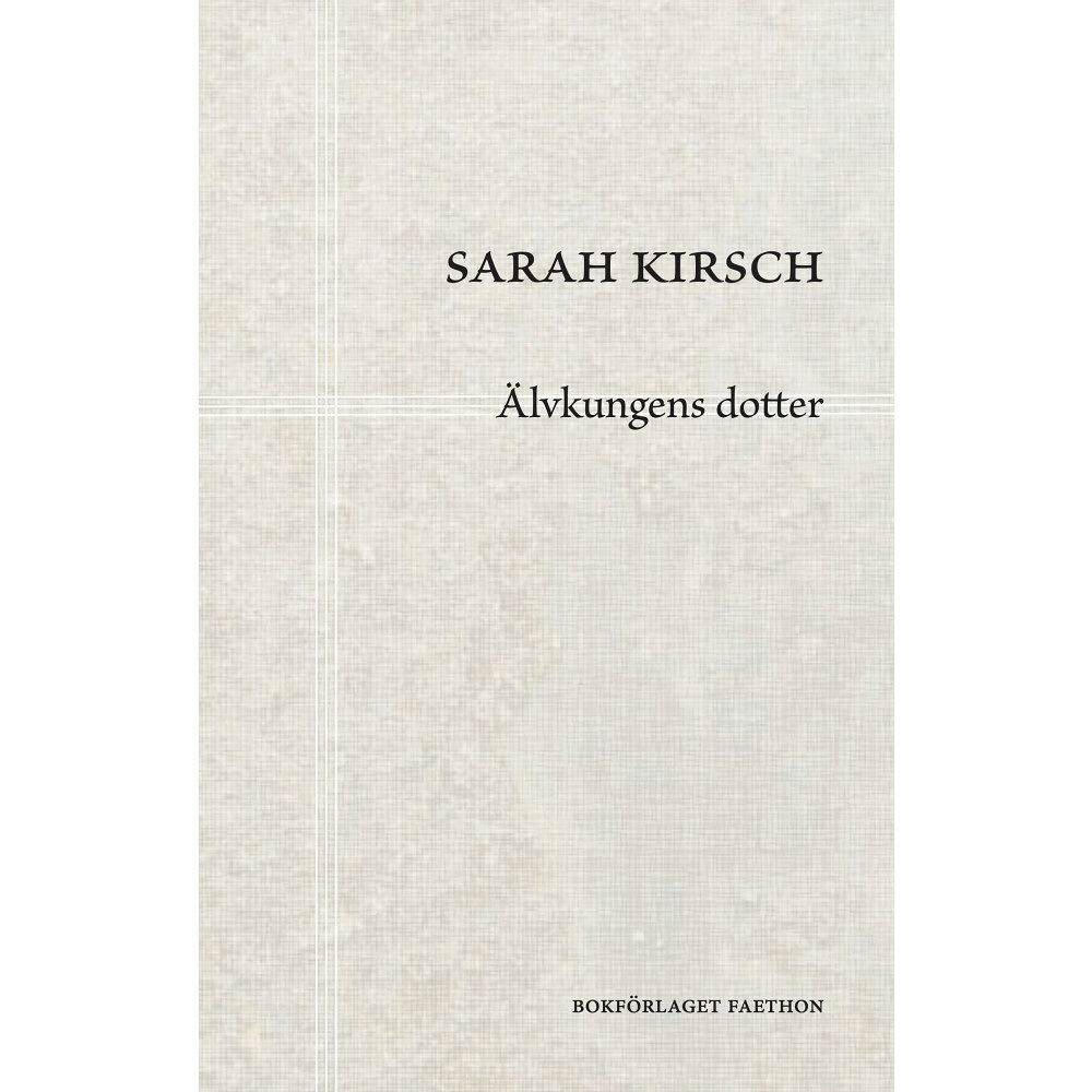 Sarah Kirsch Älvkungens dotter (bok, danskt band)
