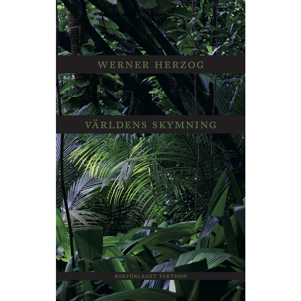 Werner Herzog Världens skymning (inbunden)