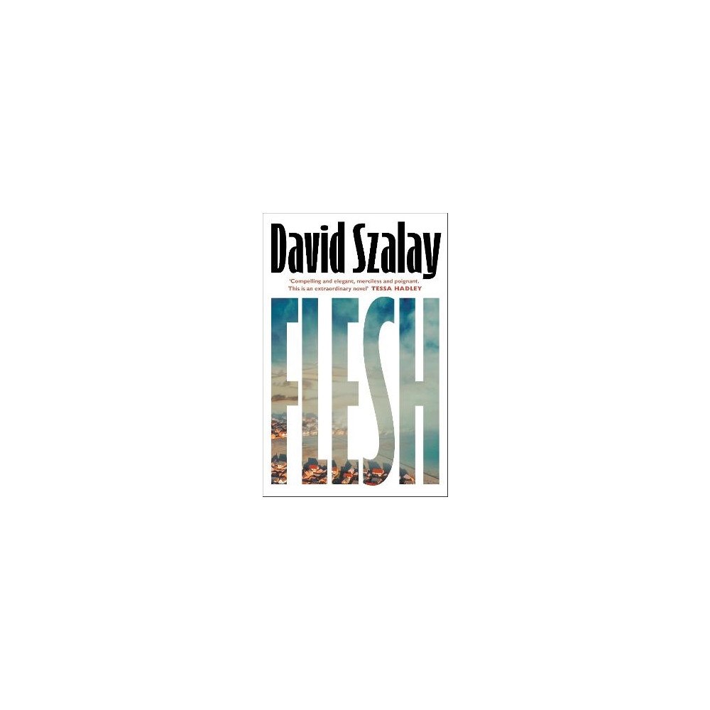David Szalay Flesh (häftad, eng)