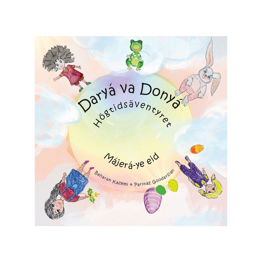 Baharan Kazemi Daryá och Donyá - Májerá-ye eid - Högtidsäventyret (inbunden, per)