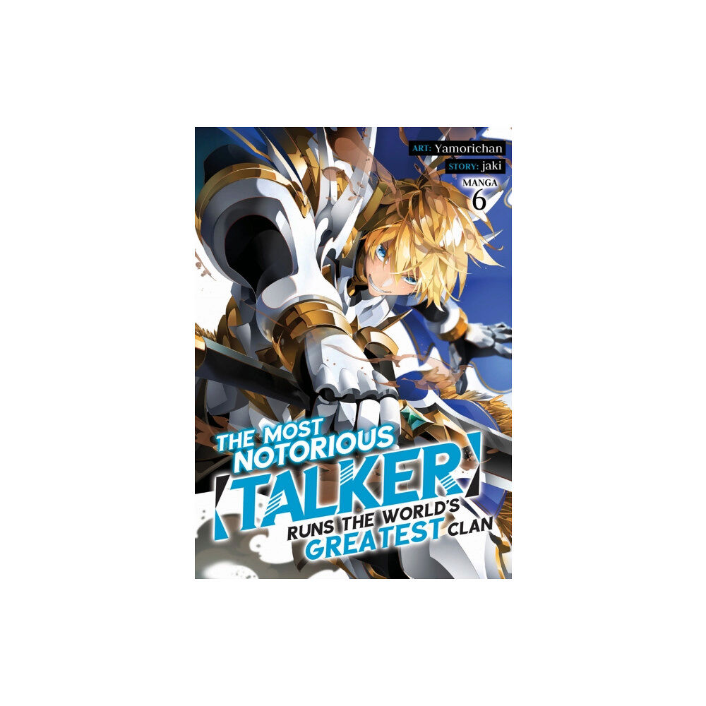 Seven Seas Entertainment, LLC The Most Notorious "Talker" Runs the World's Greatest Clan (Manga) Vol. 6 (häftad, eng)