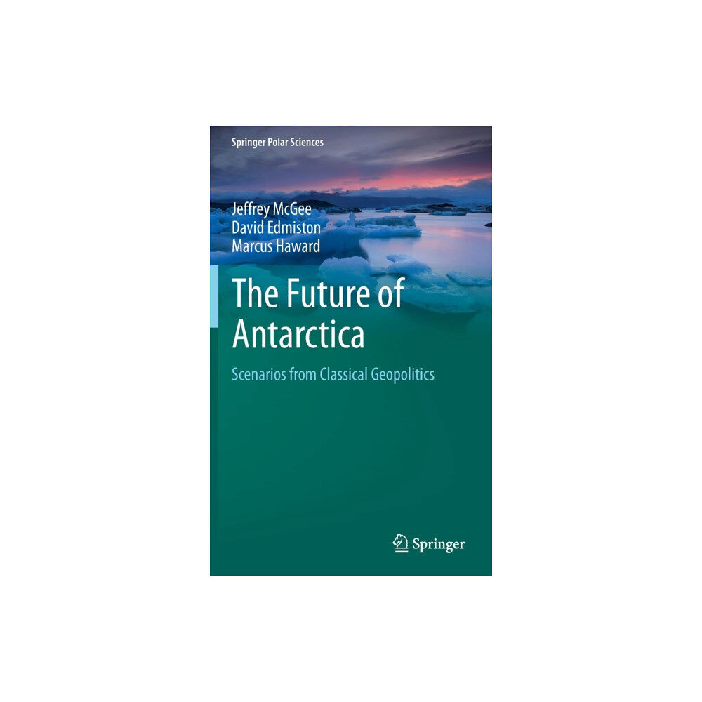 Springer Verlag, Singapore The Future of Antarctica (inbunden, eng)