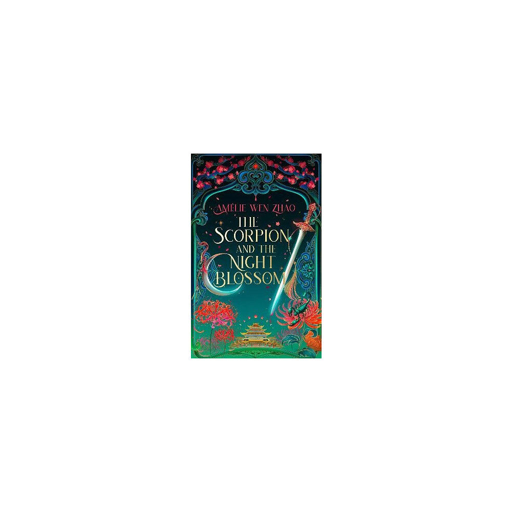 Amelie Wen Zhao The Scorpion and the Night Blossom (häftad, eng)