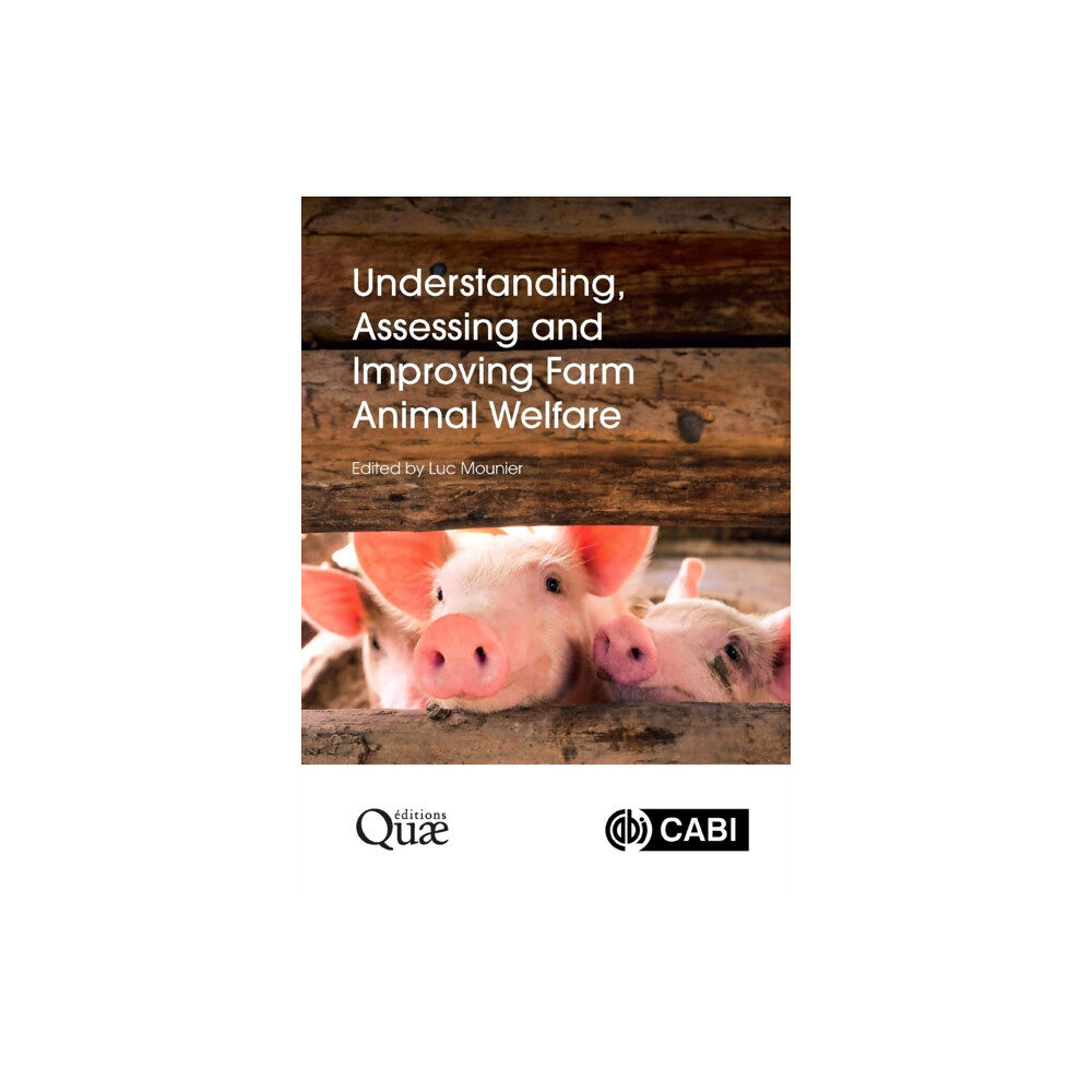 CABI Publishing Understanding, Assessing and Improving Farm Animal Welfare (inbunden, eng)