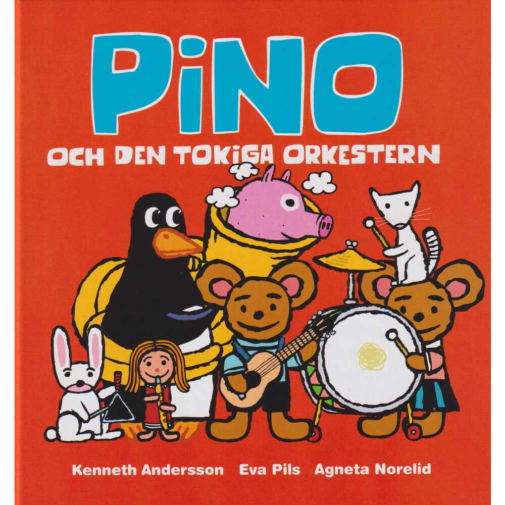 Eva Pils Pino och den tokiga orkestern (inbunden)